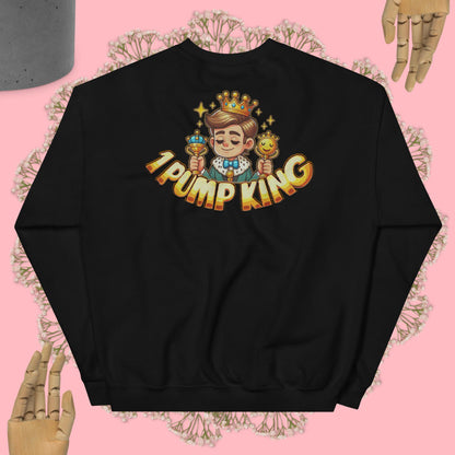 1 Pump King Sweatshirt