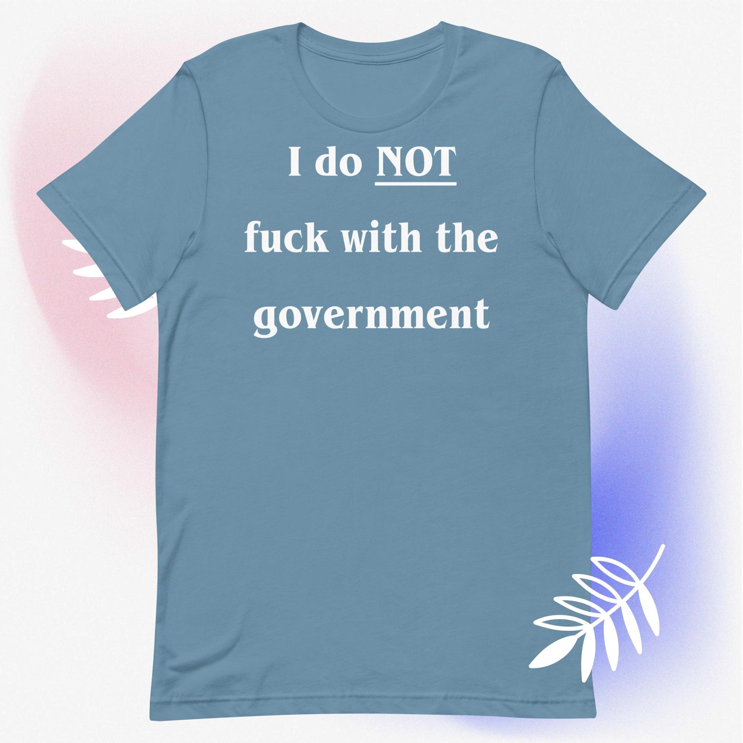 Fuck the Government T-Shirt White